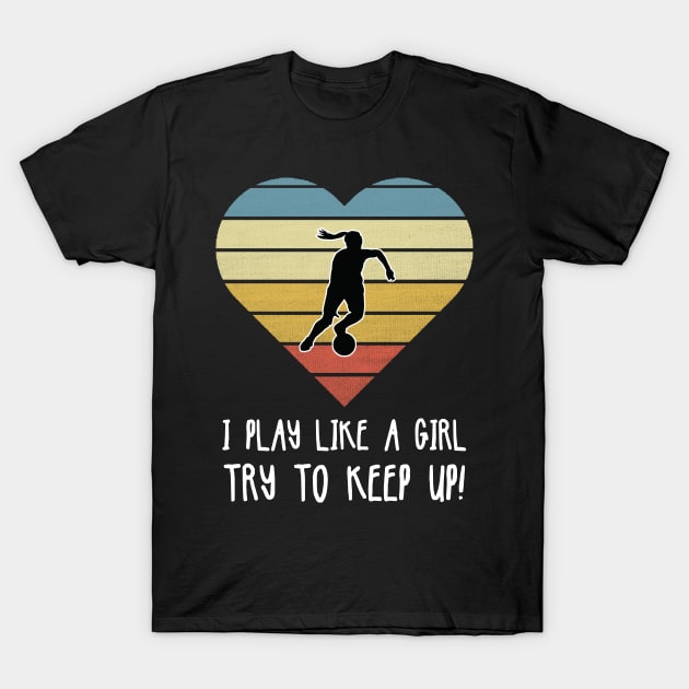 Girls Soccer Gift design T-Shirt by KuTees